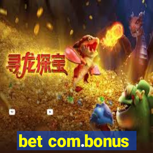 bet com.bonus