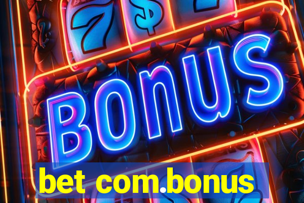 bet com.bonus