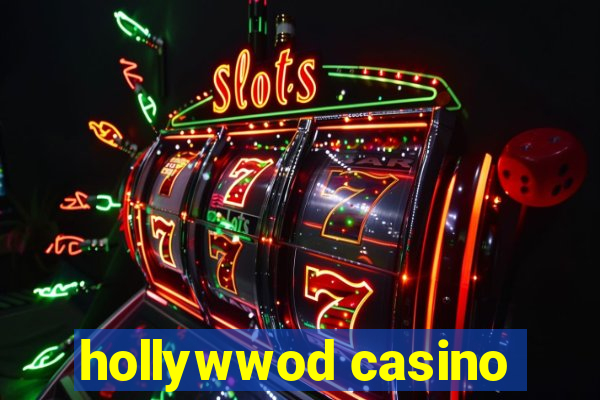 hollywwod casino