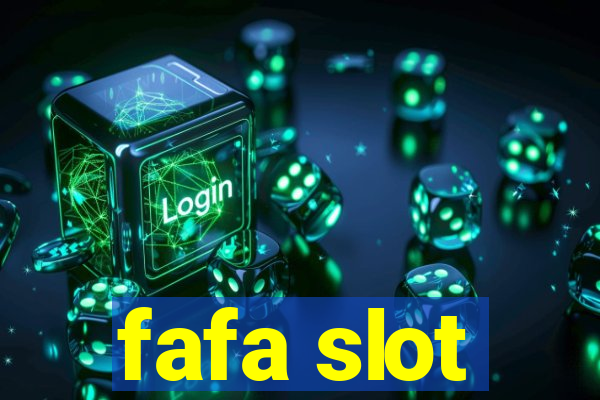 fafa slot