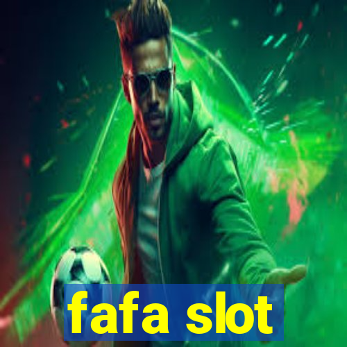 fafa slot