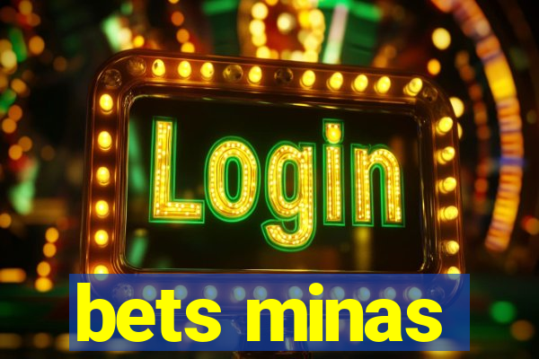 bets minas