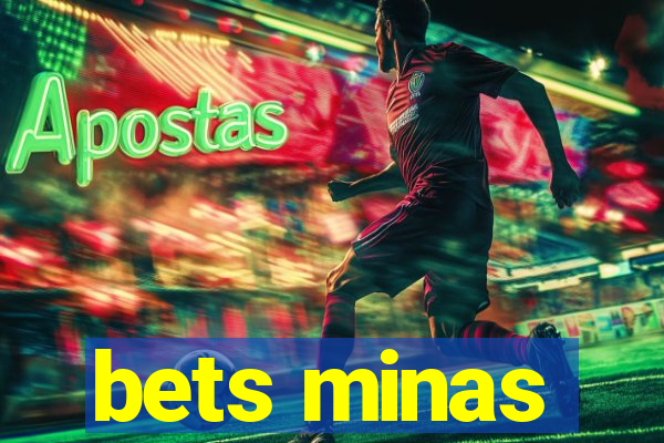 bets minas