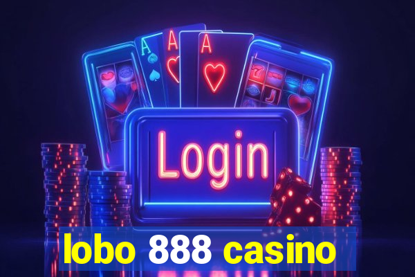 lobo 888 casino