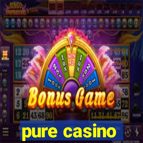 pure casino