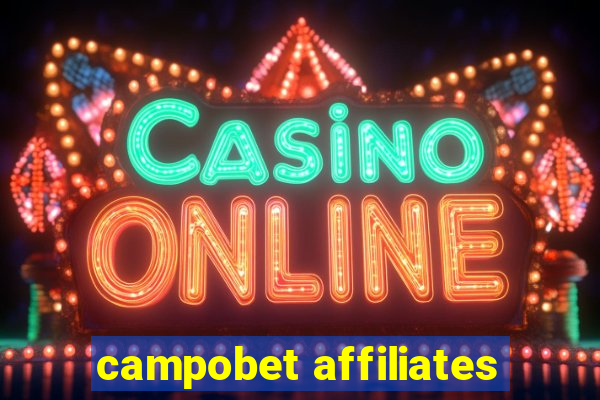 campobet affiliates