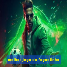 melhor jogo do foguetinho