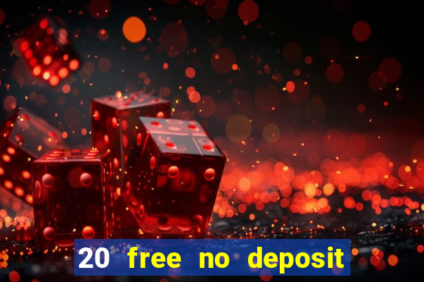 20 free no deposit casino us