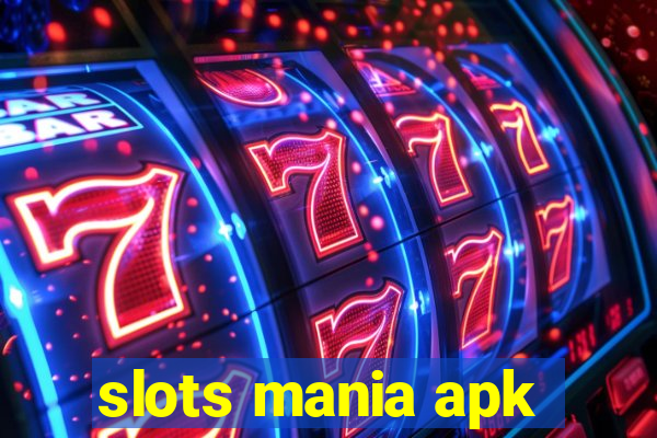 slots mania apk