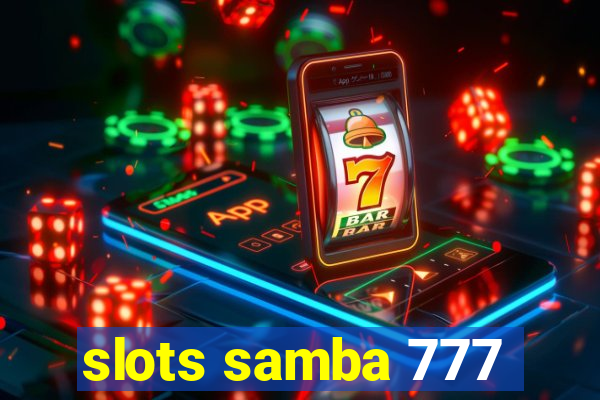 slots samba 777