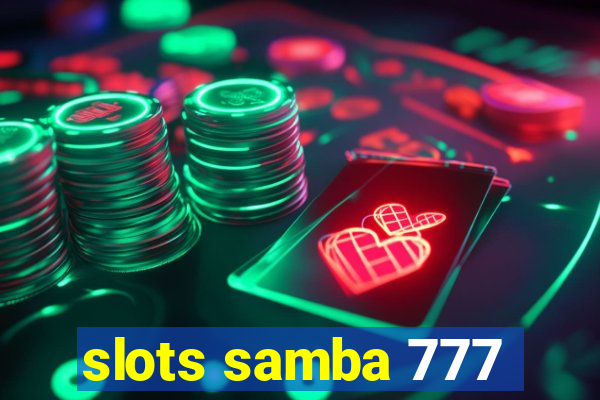 slots samba 777