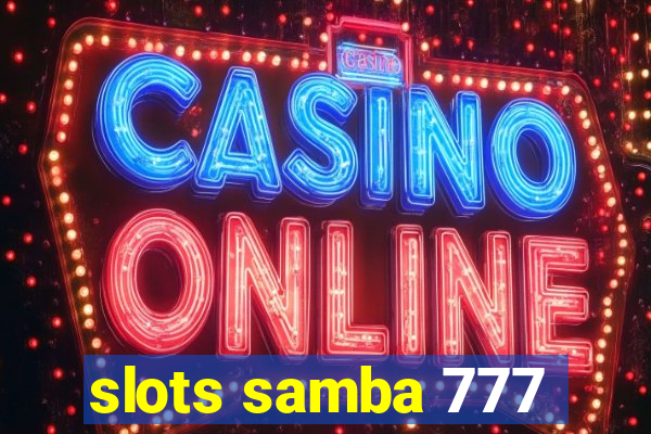 slots samba 777