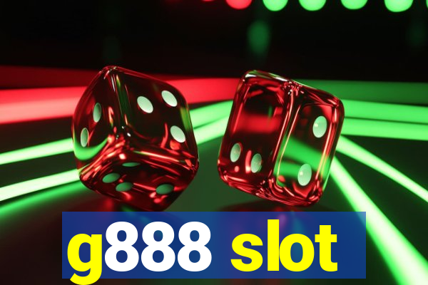 g888 slot