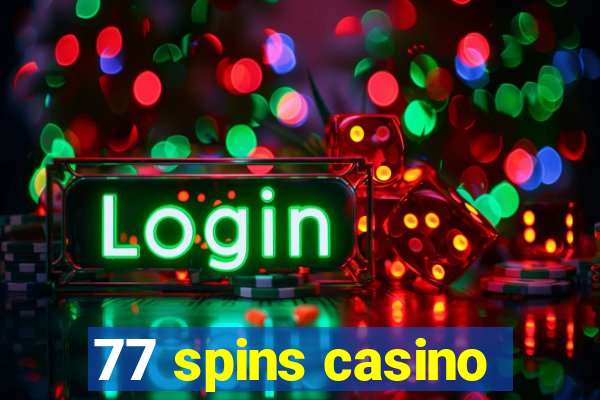 77 spins casino