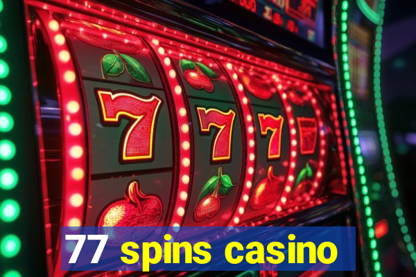 77 spins casino