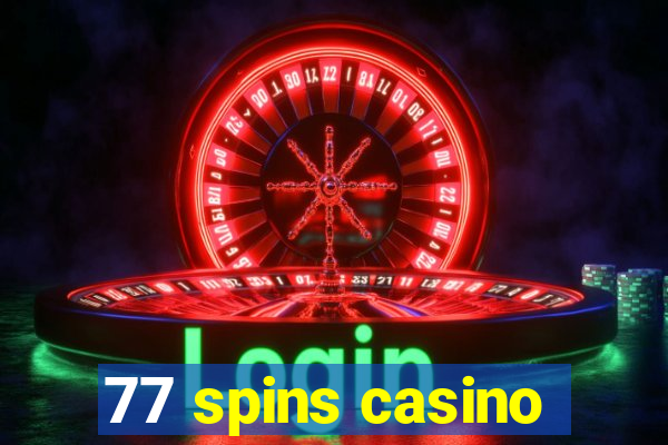 77 spins casino