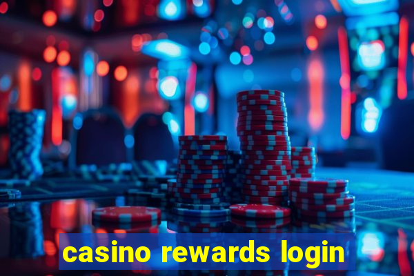 casino rewards login