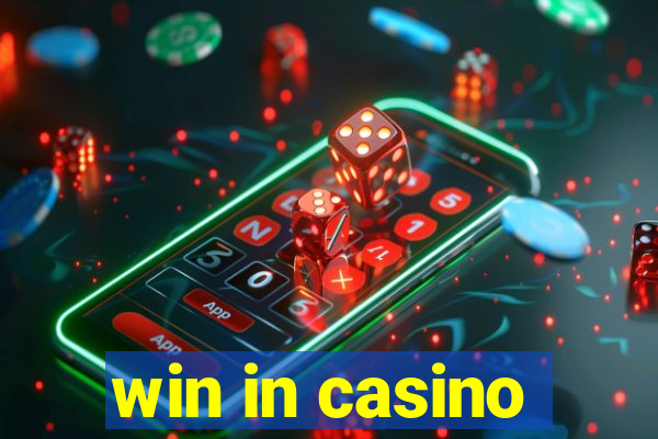 win in casino