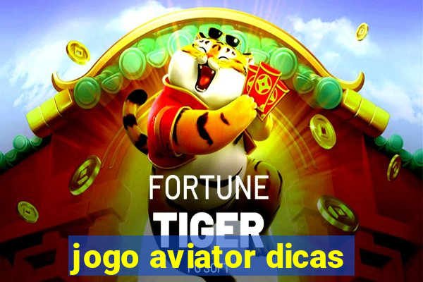 jogo aviator dicas