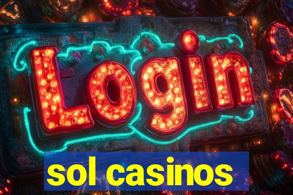 sol casinos