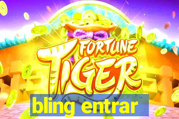 bling entrar