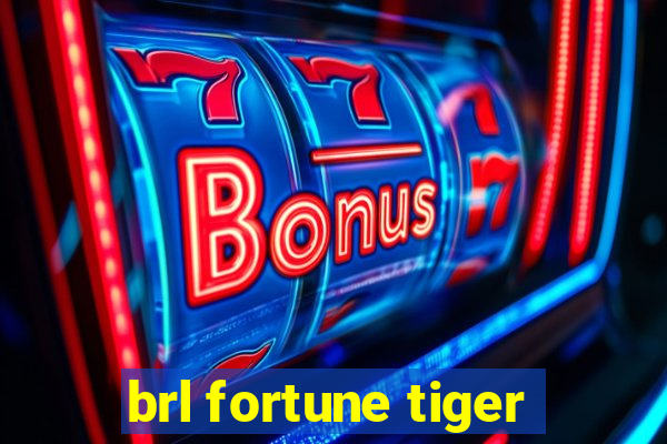 brl fortune tiger