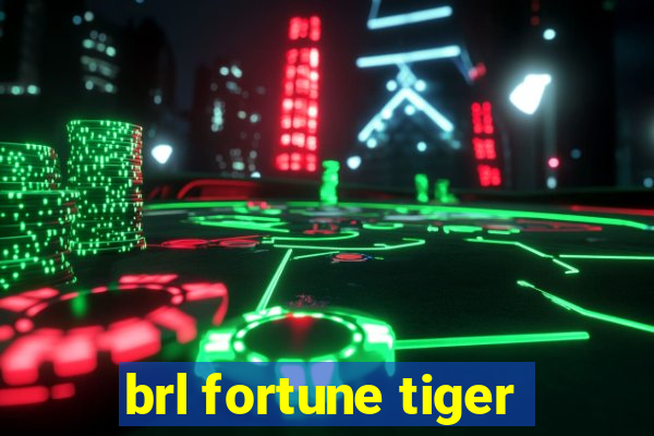 brl fortune tiger