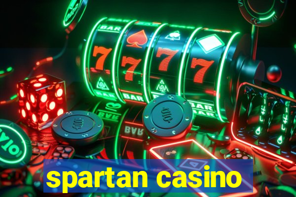 spartan casino