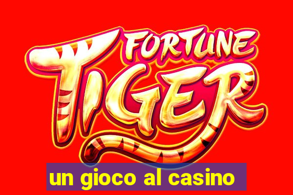 un gioco al casino