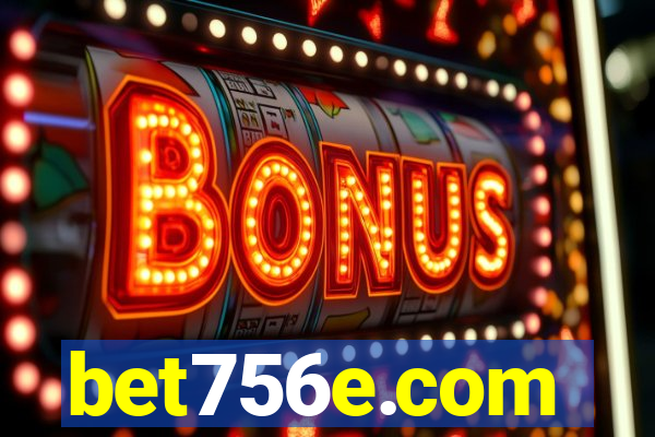 bet756e.com