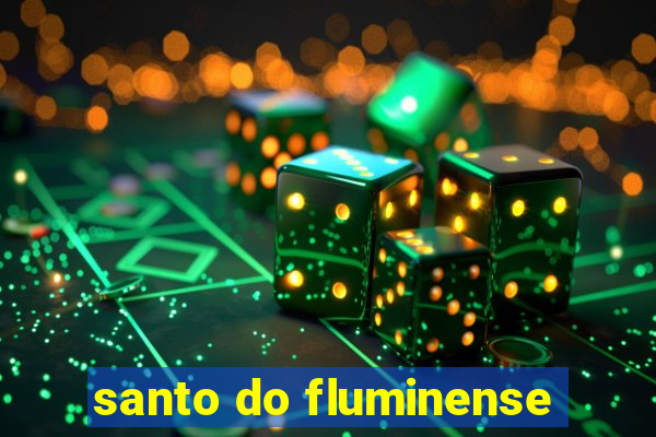 santo do fluminense