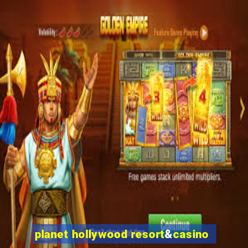 planet hollywood resort&casino