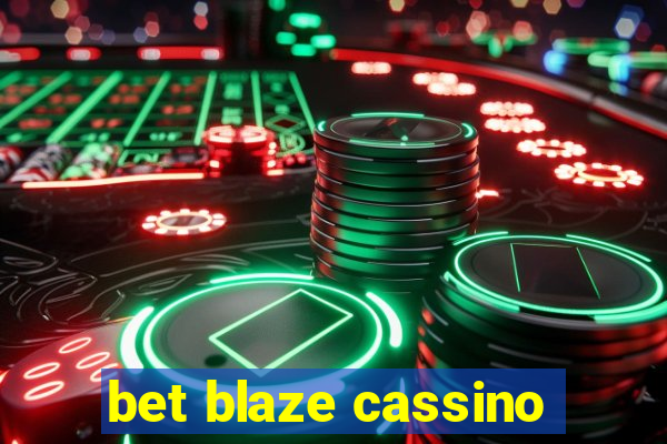 bet blaze cassino