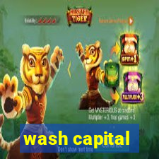 wash capital