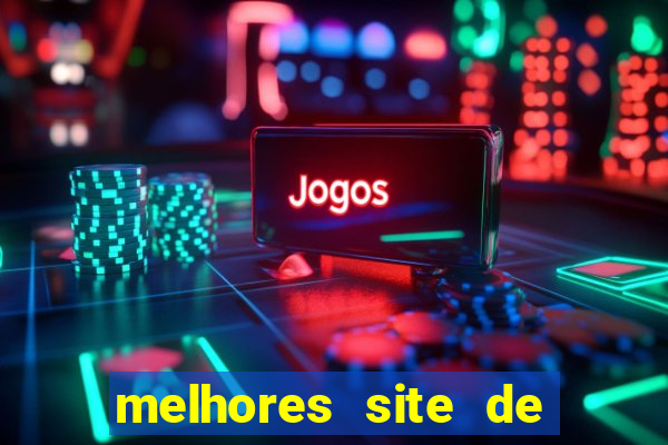 melhores site de apostas casino