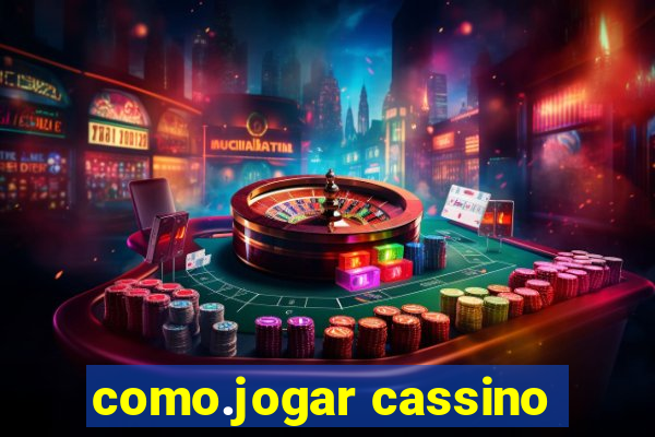 como.jogar cassino