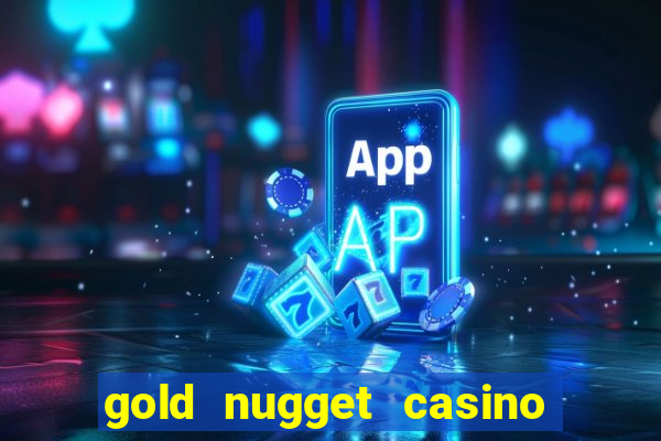 gold nugget casino las vegas