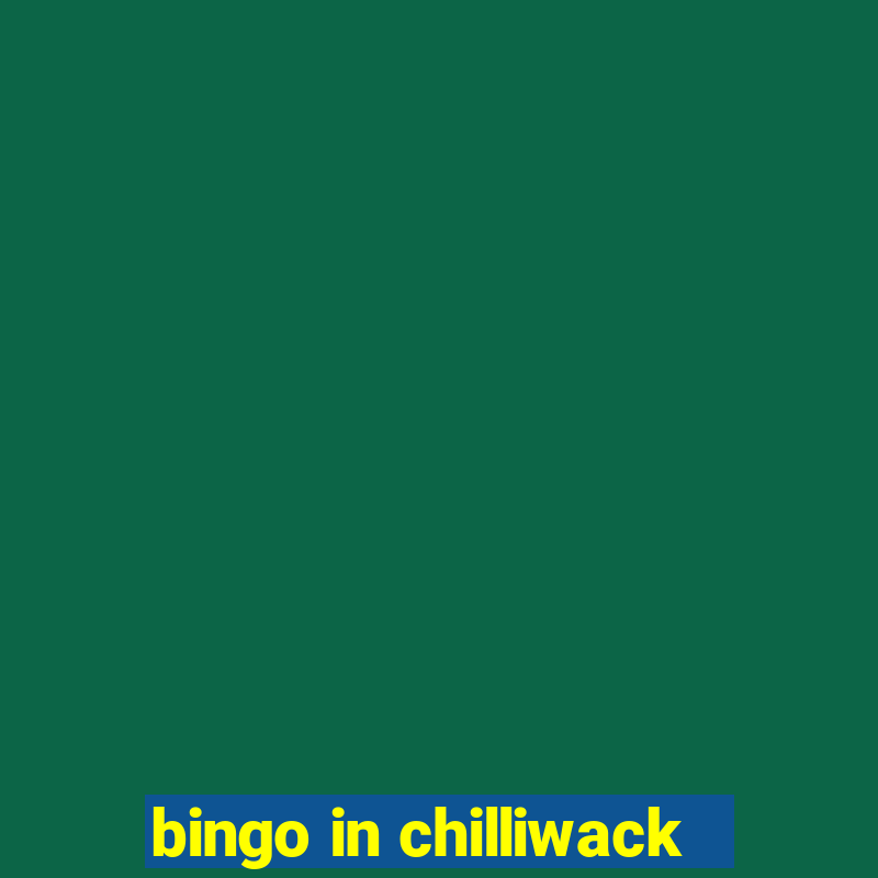 bingo in chilliwack