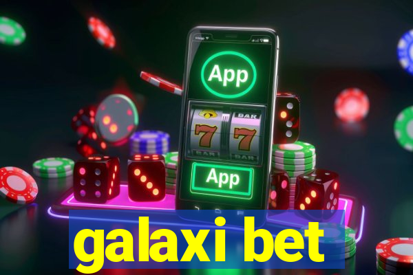 galaxi bet