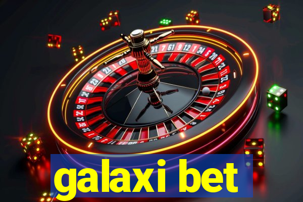 galaxi bet