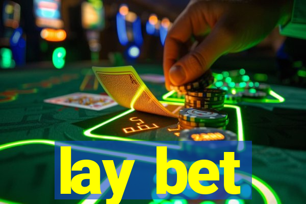 lay bet