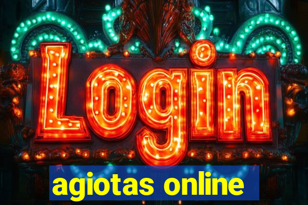 agiotas online