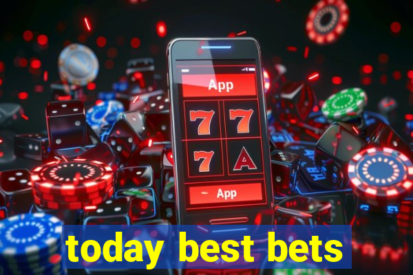 today best bets