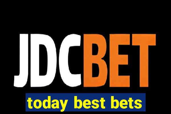 today best bets