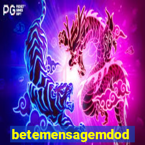 betemensagemdodia