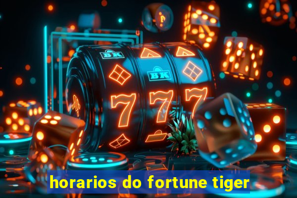 horarios do fortune tiger