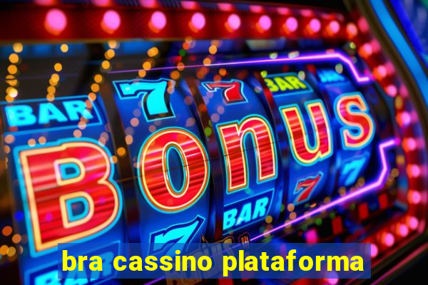 bra cassino plataforma