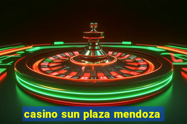 casino sun plaza mendoza