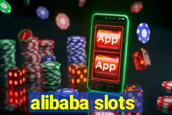 alibaba slots