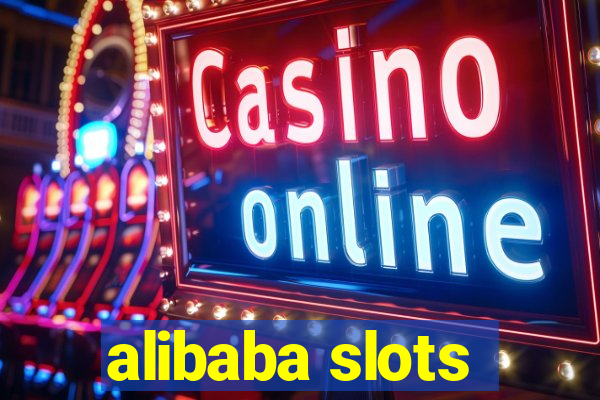 alibaba slots